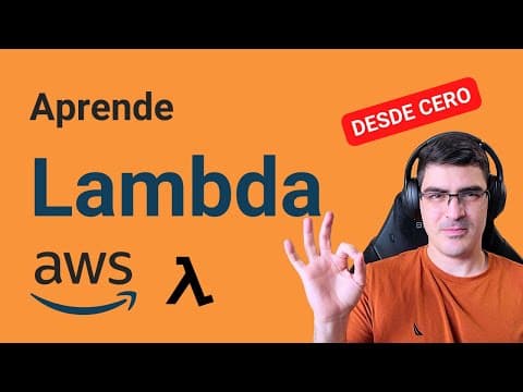 AWS Lambda desde cero | Cómo funciona - Características - Límites - Casos de uso