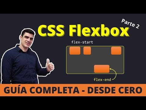 CSS Flexbox | Guía completa DESDE CERO | Parte 2 de 2